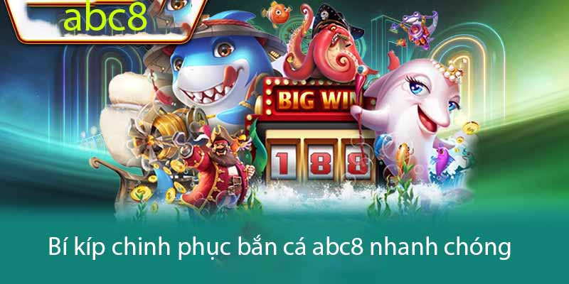 Bắn cá abc8