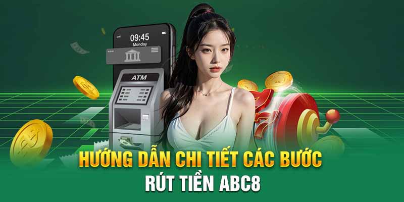 Rút tiền abc8